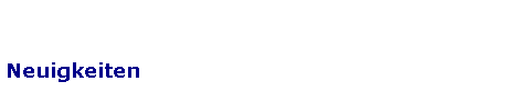 Neuigkeiten