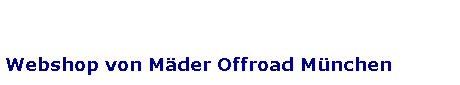 Webshop von M�der Offroad M�nchen