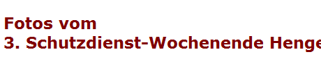 Fotos vom 
3. Schutzdienst-Wochenende Hengersberg